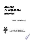 Armero, su verdadera historia