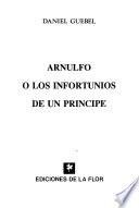 Arnulfo, o, Los infortunios de un príncipe