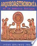 Arqueoastronomía Ámerica Antigua