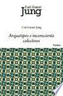 Arquetipos e inconsciente colectivo