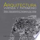 Arquitectura, vivienda y patrimonio