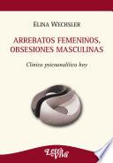 Arrebatos femeninos, obsesiones masculinas