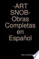 -ART SNOB- Obras Completas en Espa–ol
