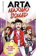 Arta Máximo Squad 1 - Misterio en el maldito colegio