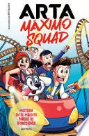 Arta Máximo Squad 3 - Misterio en el maldito parque de atracciones