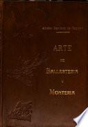 Arte de Ballesteria y Monteria