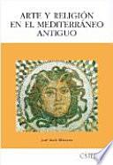 Arte y religión en el Mediterráneo antiguo
