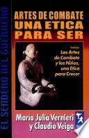 Artes de Combate. Una Ética para Ser