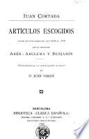 Artículos escogidos entre los publicados del año 1838 al 1868 con los pseudónimos Abén-Abulema y Benjamín