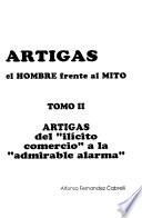 Artigas: Artigas del ilícito comercio a la admirable alarma