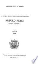Arturo Reyes, su vida y su obra