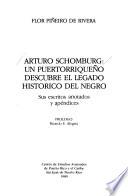 Arturo Schomburg, un puertorriqueño descubre el legado histórico del negro