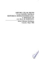 Arturo Uslar Pietri y la nueva novela histórica hispanoamericana