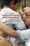 Asha o la fuerza de la esperanza