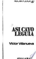 Así cayó Leguía