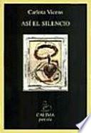 Así el silencio