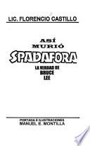 Así murió Spadafora
