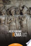 Así se gobernó Roma