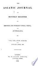 Asiatic Journal and Monthly Register for British and Foreign India, China and Australasia