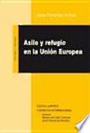 Asilo y refugio en la Unión Europea