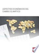 Aspectos Económicos del cambio climático