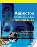 Aspectos psicosociales de la comunicación