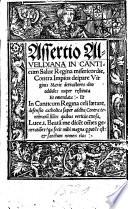 Assertio Alueldiana in canticum Salue Regina misericordiæ contra ... Virginis Mariae murmuratores, detractores, blasphematores, etc