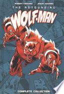Astounding Wolf-Man Complete Collection