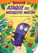 Ataque del Mosquito Matón