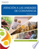 Atención a las unidades de convivencia
