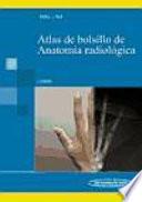 Atlas de bolsillo de anatomia radiografica / Pocket Atlas of Radiographic Anatomy