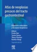 Atlas de Neoplasias Precoces del Tracto Gastrointestinal