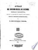 Atlas del novisimo manual de anatomia general y descriptiva arreglado a las explicaciones del Catedrático de dicha asignatura el Dr. D. Melchor Sánchez de Toca
