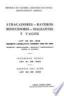 Atracadores, rateros, reducidores, maleantes y vagos