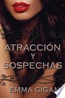 Atracción y Sospechas