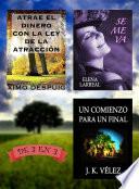 Atrae el dinero con la ley de la atracción + Se me va + Un Comienzo para un Final