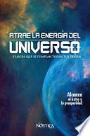 Atrae La Energía del Universo