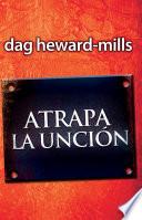 Atrapa La Unción