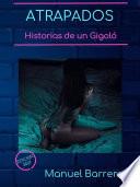 Atrapados: Historias de un Gigoló