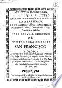 Atributos panegyricos, que en catorze sermones miscelaneos da a la estampa Fray Alonso Lopez Magdaleno ... de la regular obseruancia de ... San Francisco ...