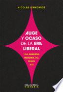 Auge y ocaso de la era liberal