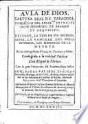Aula De Dios, Cartuxa Real De Zaragoza ... Descrive, La Vida De Sus Monges, Acusa La Vanidad Del Siglo, Acuerda Las Memorias De La Muerte. En las desenganadas Plumas de Teodoro y Silvio