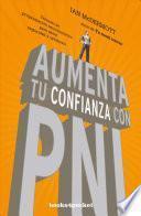 Aumenta Tu Confianza Con Pnl