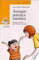 Aunque parezca mentira