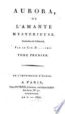 Aurora, ou l'amante mysterieuse