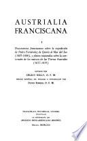 Austrialia franciscana: Documentos franciscanos sobre la expedición de Pedro Fernández de Quirós al Mar del Sur (1605-1606), y planes misionales sobre la conversión de los nativos de las Tierras Australes, 1617-1634