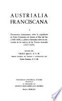 Austrialia franciscana: Documentos franciscanos sobre la expedición de Pedro Fernández de Quirós al Mar del Sur (1605-1606), y planes misionales sobre la conversion de los nativos de las Tierras Australes (1617-1634)
