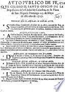 Auto publico de Fè, que celebrò el Santo Oficio de la Inquisicion de la Ciudad de Coimbra ... Domingo 25. de Mayo de este año de 1727