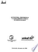 Autoestima, preferencia y conocimiento étnico en niños k'iche's