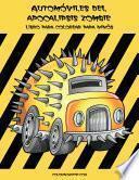 Automóviles del apocalipsis zombie libro para colorear para niños 1